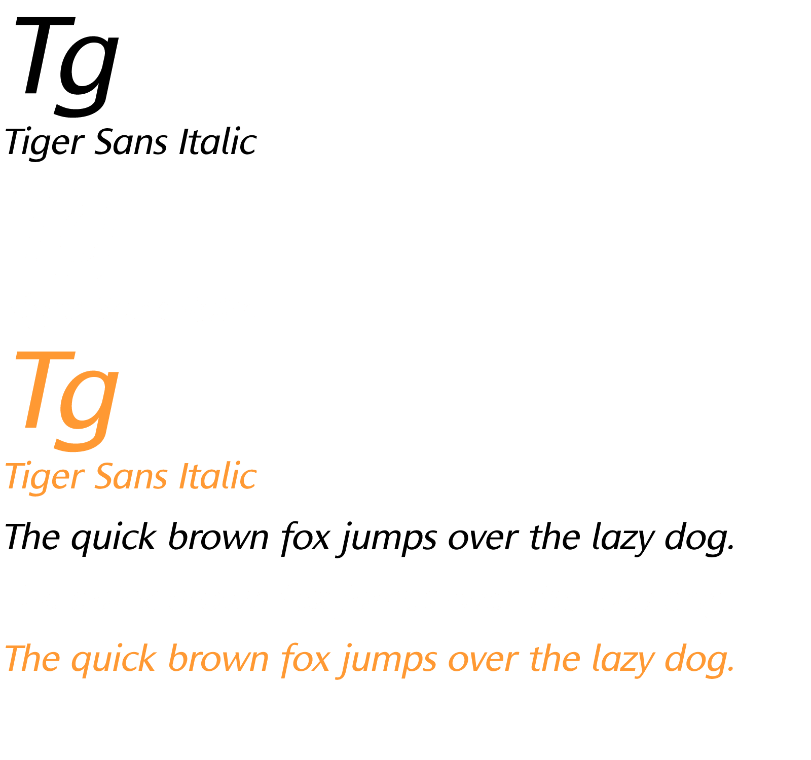 Tiger Sans Italic